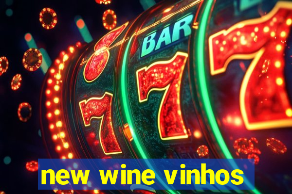 new wine vinhos